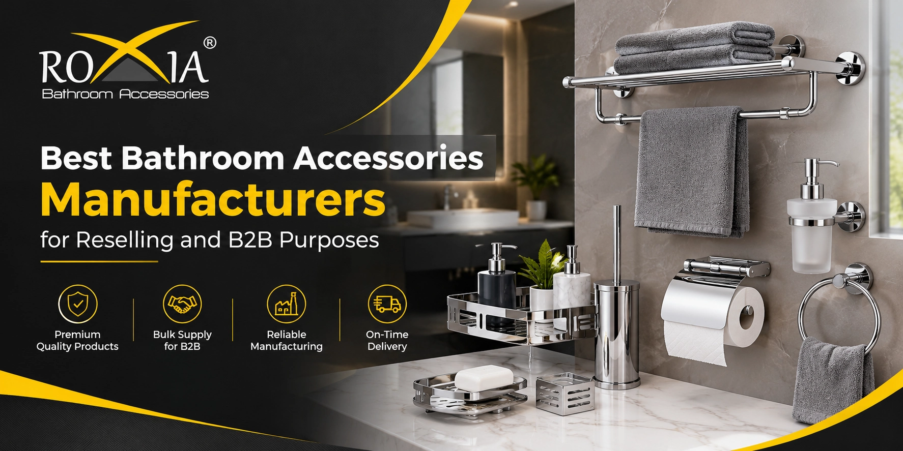 Best Bathroom Accessories Manufacturers for reselling and B2B purposes– Roxia